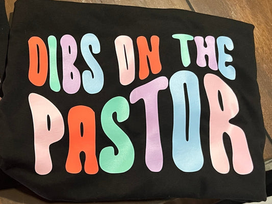 Dibs on the Pastor Women's Shirt