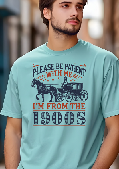 I'm From the 1900s Unisex Shirt